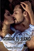Atrapa tu sueño 1980456240 Book Cover