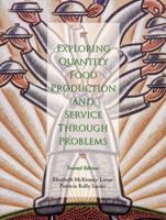 Exploring Quantity Food Production and Service through Problems (2nd Edition) 013083534X Book Cover