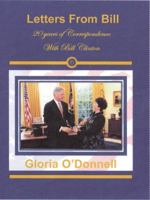 Letters from Bill: 20 Years of Correspondence with Bill Clinton 0615509916 Book Cover