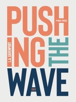 Pushing the Wave 2023 1916937128 Book Cover