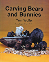 Carving Bears and Bunnies 0887402674 Book Cover