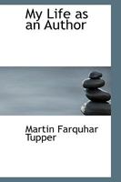 My Life as an Author: An Autobiography 1512178608 Book Cover