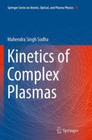 Kinetics of Complex Plasmas 8132234979 Book Cover