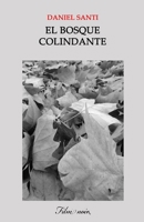 El bosque colindante (Spanish Edition) 9560809512 Book Cover