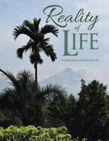 Reality of Life: An Autobiography by Syed Khasimuddin PhD 1532027222 Book Cover