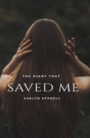 The Diary That Saved Me 1648735134 Book Cover