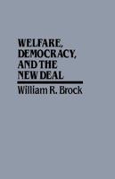 Welfare, Democracy and the New Deal 0521521165 Book Cover