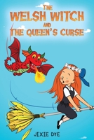 The Welsh Witch and the Queen's Curse 1037109031 Book Cover