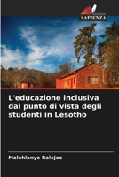 L'educazione inclusiva dal punto di vista degli studenti in Lesotho (Italian Edition) 6207866320 Book Cover