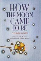 READING 2000 LEVELED READER PKG 4.112B HOW THE MOON CAME TO BE 0673625389 Book Cover