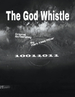 The God Whistle B0BGM9M4GG Book Cover