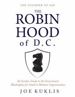 The Robin Hood of D.C. 0985356480 Book Cover