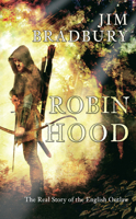 Robin Hood: The Real Story of the English Outlaw 1848681852 Book Cover