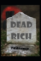 Dead Rich 1475283733 Book Cover
