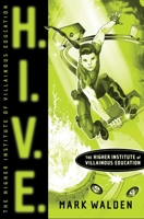 H.I.V.E.: Higher Institute of Villainous Education 141693572X Book Cover