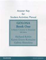 SAM Answer Key for Golosa: A Basic Course in Russian, Book 1 0205149863 Book Cover