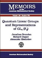 Quantum Linear Groups and Representations of Gln (Fq) 0821826166 Book Cover