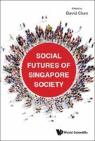 Social Futures of Singapore Society 9813222220 Book Cover