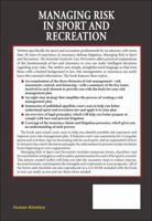 Managing Risk in Sport and Recreation: The Essential Guide for Loss Prevention (Book & CD-ROM) 073606933X Book Cover