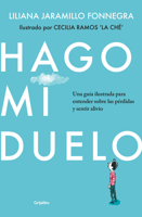 Hago mi duelo / I Grieve in My Own Way (Spanish Edition) 6287832355 Book Cover