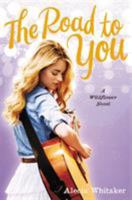 The Road to You 0316251402 Book Cover