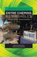 Entre chemins et variables: Inexprimer l'exprimable"" (Harmattan Sénégal) (French Edition) 2343141851 Book Cover