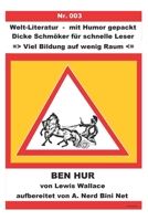 Ben Hur: Welt-Literatur - mit Humor gepackt 1520689322 Book Cover