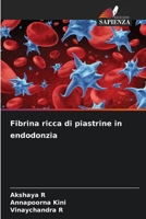 Fibrina ricca di piastrine in endodonzia (Italian Edition) 6208361125 Book Cover