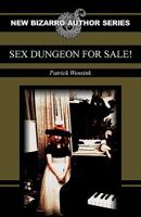 Sex Dungeon For Sale! 1933929863 Book Cover