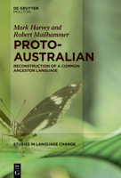 Proto-Australian: Reconstruction of a Common Ancestor Language 3111421449 Book Cover