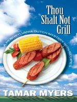 Thou Shalt Not Grill 0451212134 Book Cover