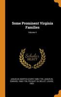 Some Prominent Virginia Families; Volume 4 0344440656 Book Cover