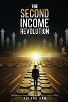 The Second Income Revolution: Five Steps to 3x Your Salary with a Side Hustle B0GCC3Y7K3 Book Cover
