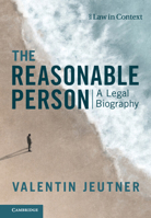 The Reasonable Person: A Legal Biography 1009445642 Book Cover