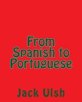 From Spanish to Portuguese 1502723328 Book Cover