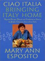 Ciao Italia--Bringing Italy Home 0312280580 Book Cover