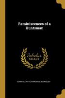 Reminiscences of a Huntsman 1162790571 Book Cover