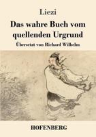 Das wahre Buch vom quellenden Urgrund (Großdruck) (German Edition) 1976506697 Book Cover