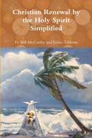 Christian Renewal by the Holy Spirit Simplified 1387657046 Book Cover