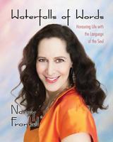 Waterfalls of Words: Honouring Life with the Language of the Soul 1988071593 Book Cover