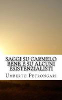 Saggi su Carmelo Bene e su alcuni esistenzialisti 1540886549 Book Cover