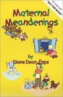 Maternal Meanderings 1932172068 Book Cover