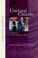 Unequal Citizens: A Study of Muslim Women in India 0195684591 Book Cover