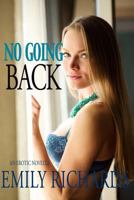 No Going Back: An Erotic Novella 0692803440 Book Cover