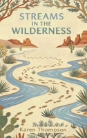 Streams in the Wilderness : A Journaling Journey 1969816147 Book Cover