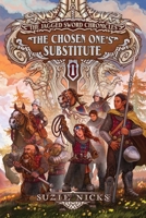 The Chosen One's Substitute B0GXT3CK74 Book Cover