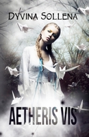 Aetheris Vis B098S1FHC7 Book Cover