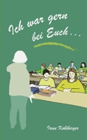 Ich war gern bei euch ... 375620457X Book Cover