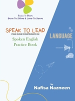 SPEAK TO LEAD - Fear Gone Confidence On B0FHJG35CP Book Cover