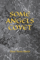 SOME ANGELS COVET B0CLXY3DZF Book Cover